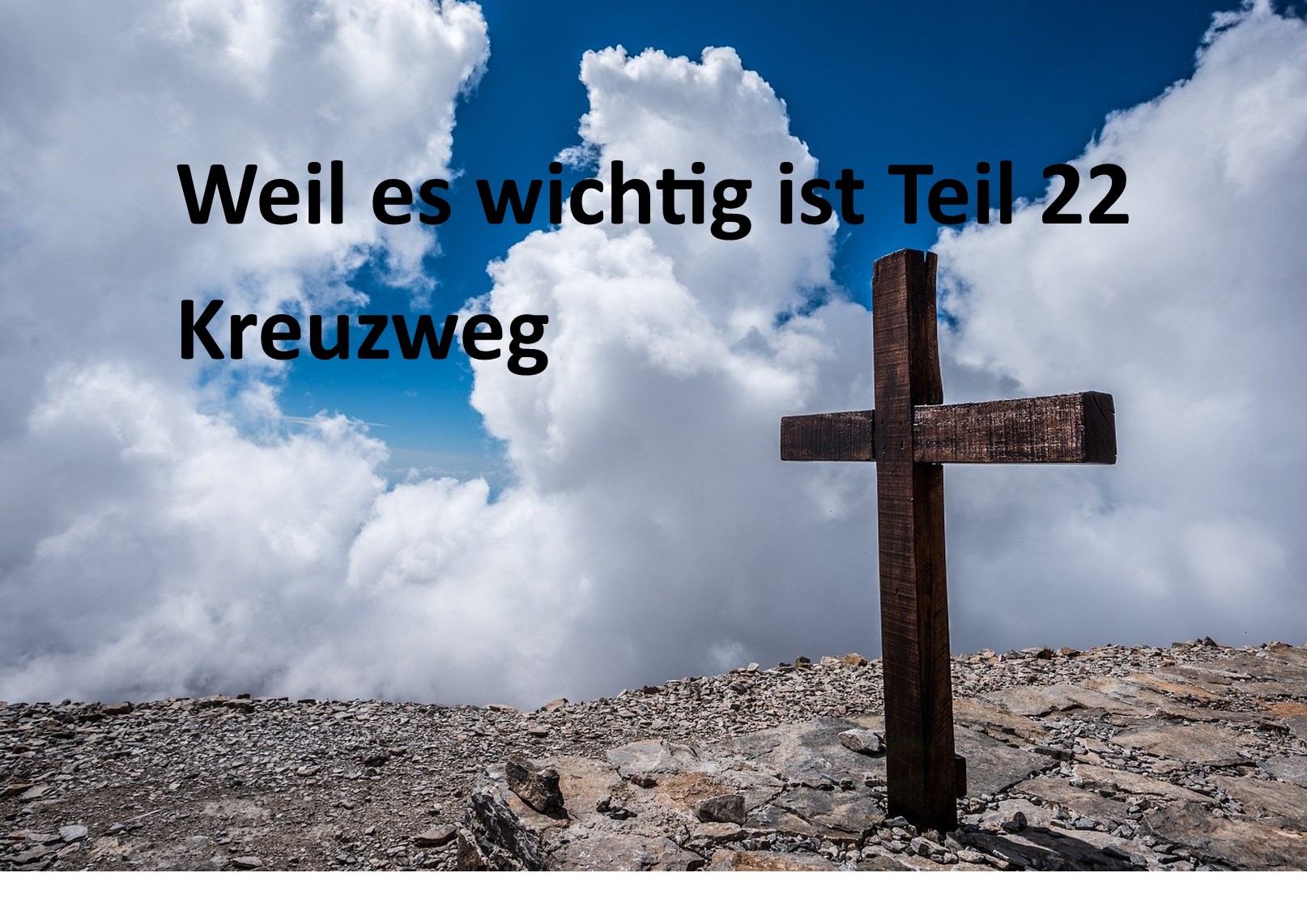 Weil es wichtig ist Teil 22
