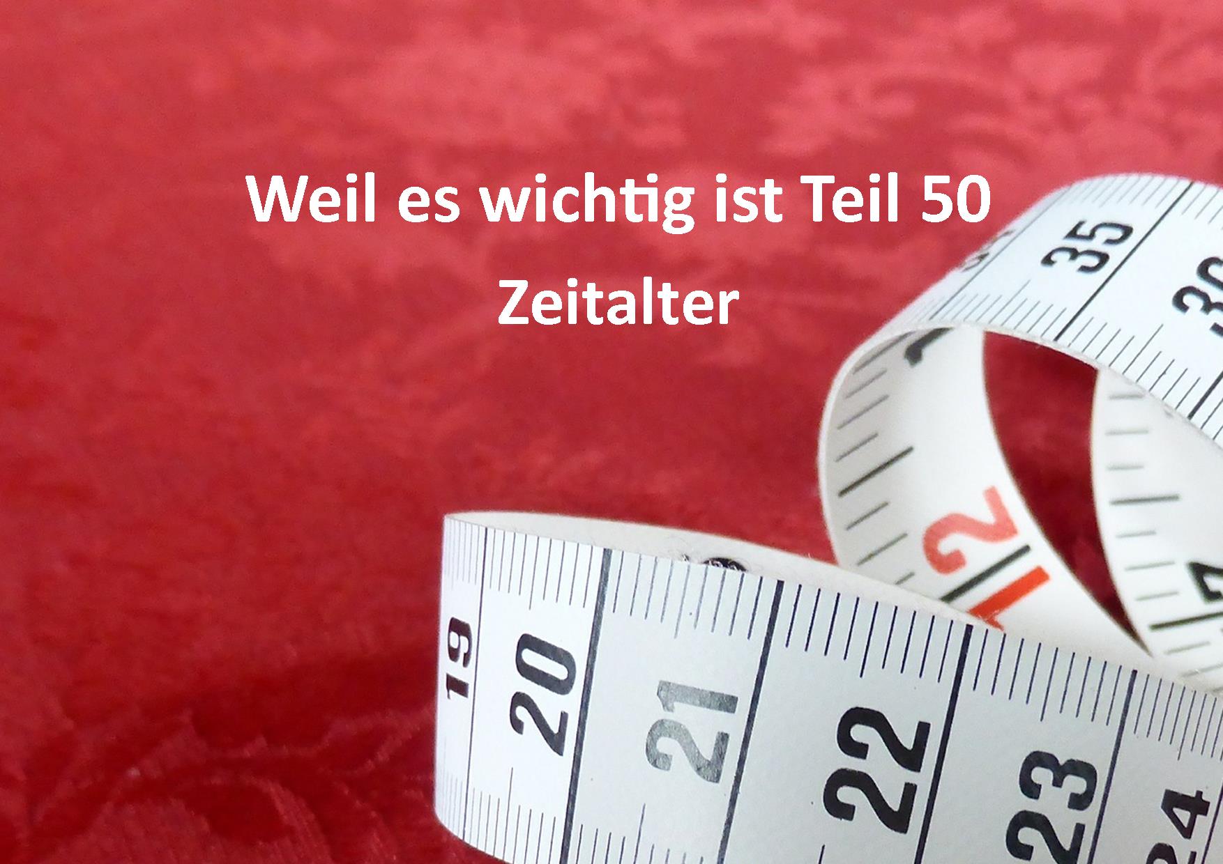 Weil es wichtig ist Teil 50