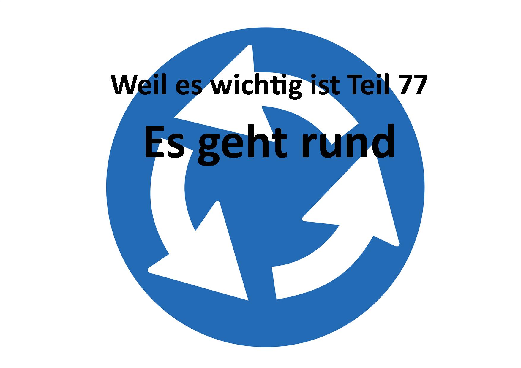Weil es wichtig ist Teil 77