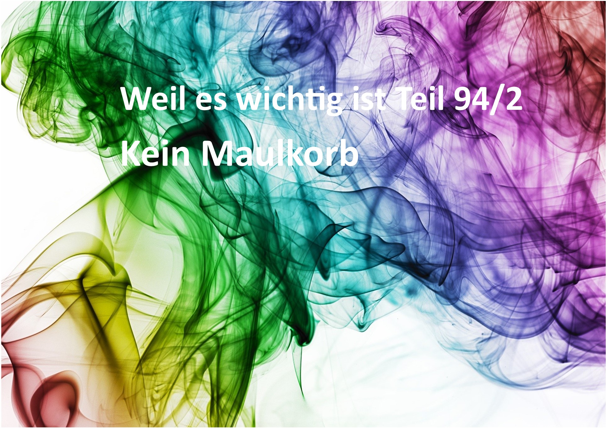 Weil es wichtig ist Teil 94/2